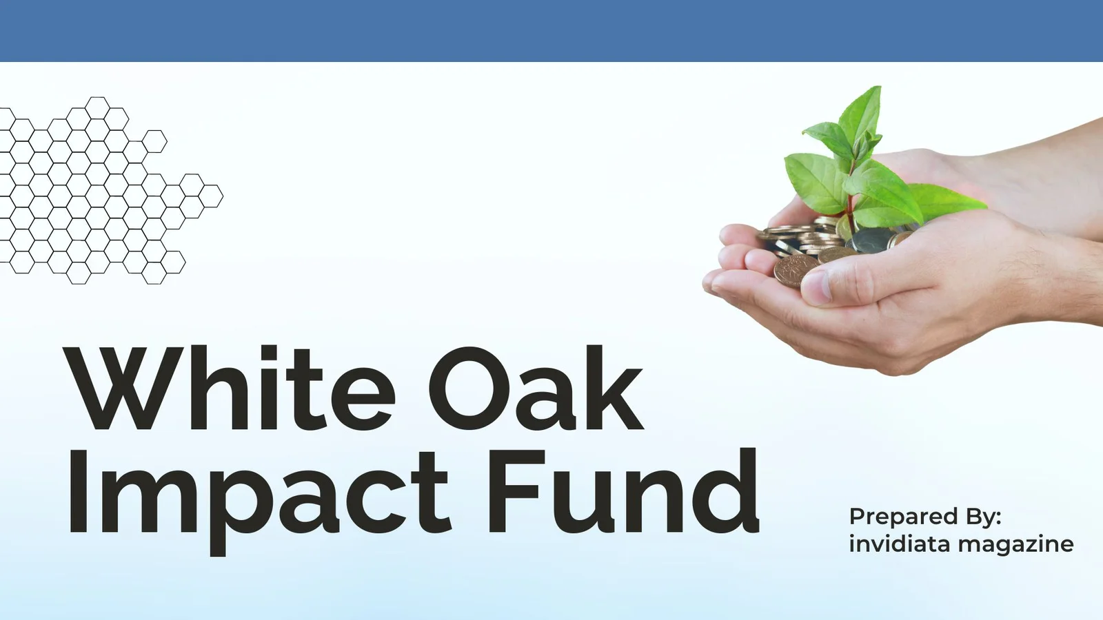 Introduction to White Oak Impact Fund