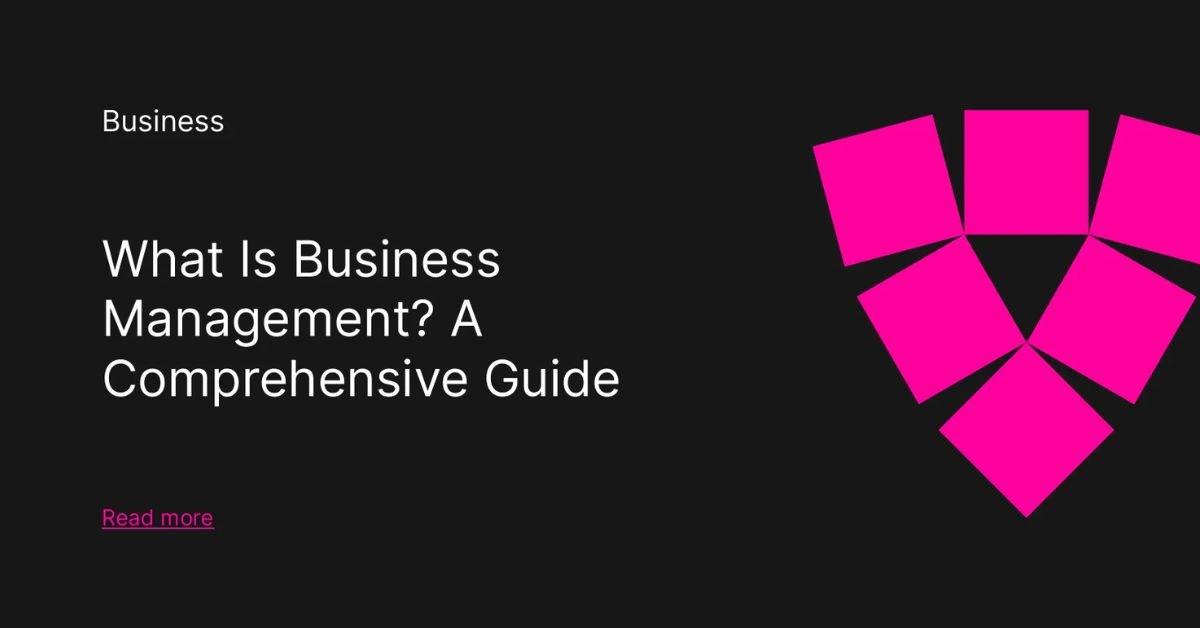 What is Business Management?